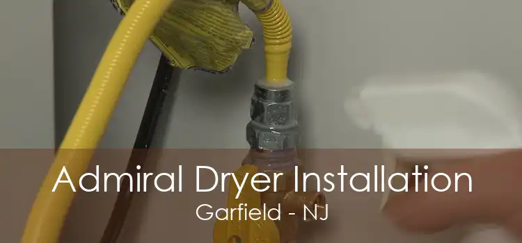 Admiral Dryer Installation Garfield - NJ