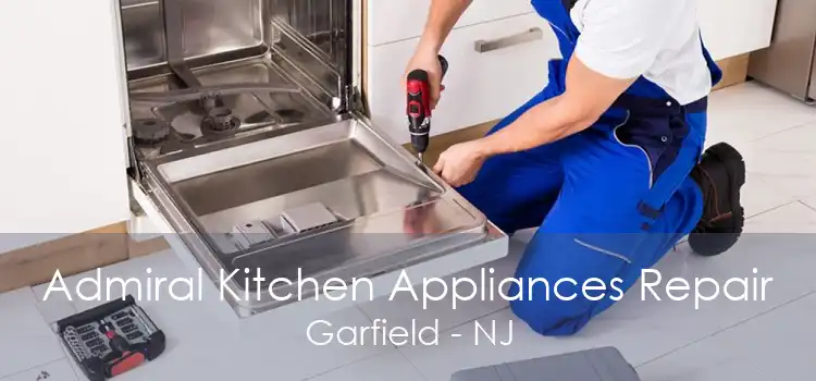 Admiral Kitchen Appliances Repair Garfield - NJ