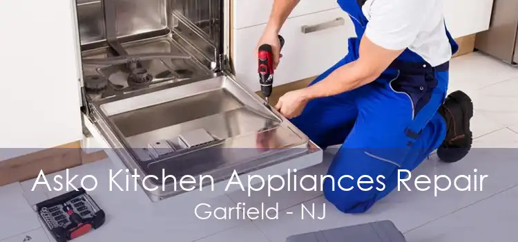 Asko Kitchen Appliances Repair Garfield - NJ