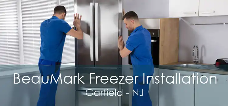 BeauMark Freezer Installation Garfield - NJ