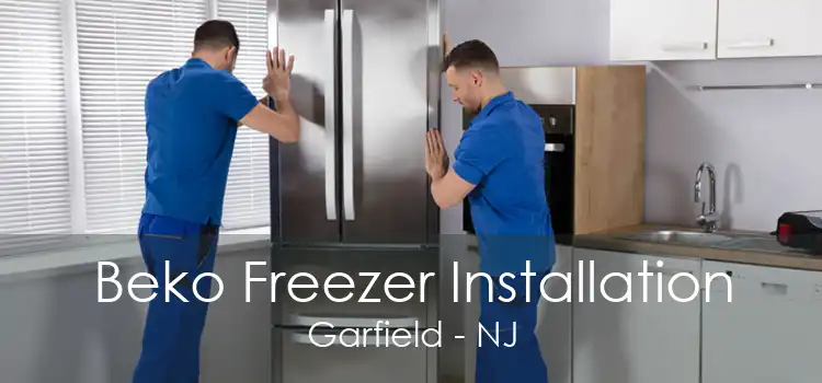 Beko Freezer Installation Garfield - NJ