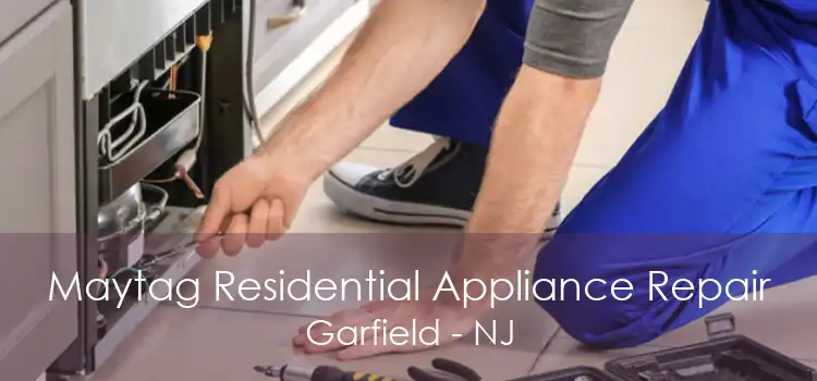 Maytag Residential Appliance Repair Garfield - NJ