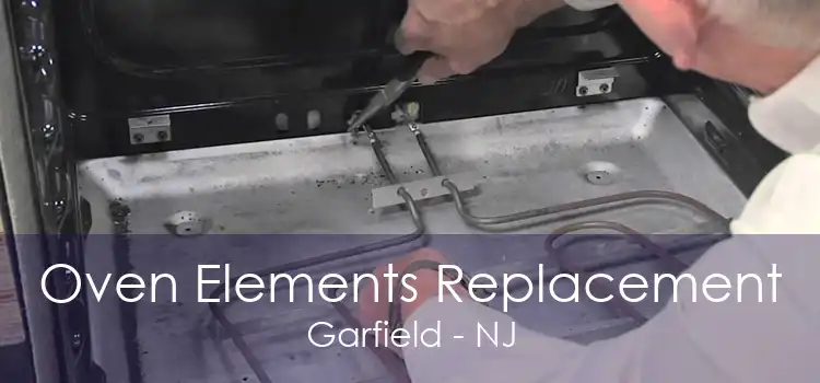 Oven Elements Replacement Garfield - NJ