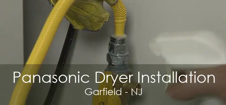 Panasonic Dryer Installation Garfield - NJ