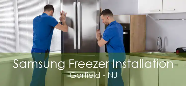 Samsung Freezer Installation Garfield - NJ