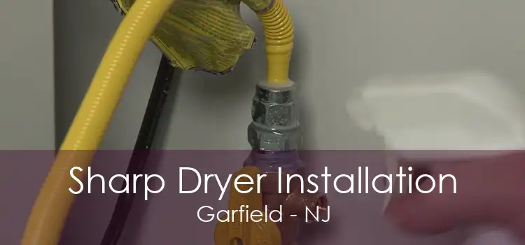 Sharp Dryer Installation Garfield - NJ