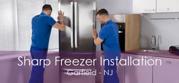 Sharp Freezer Installation Garfield - NJ