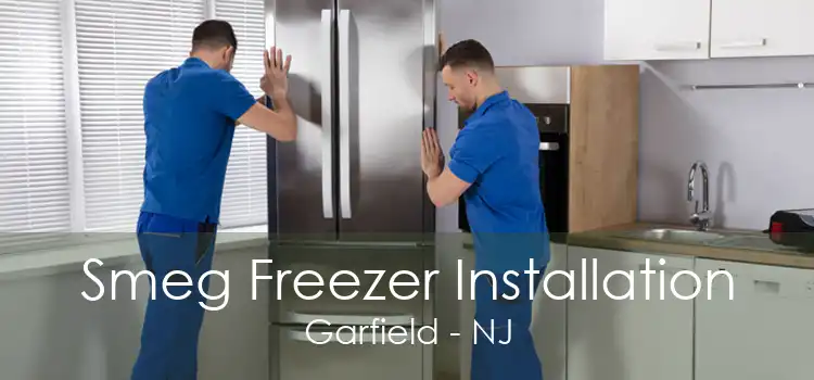 Smeg Freezer Installation Garfield - NJ