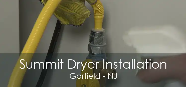 Summit Dryer Installation Garfield - NJ