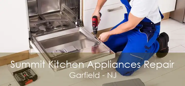 Summit Kitchen Appliances Repair Garfield - NJ