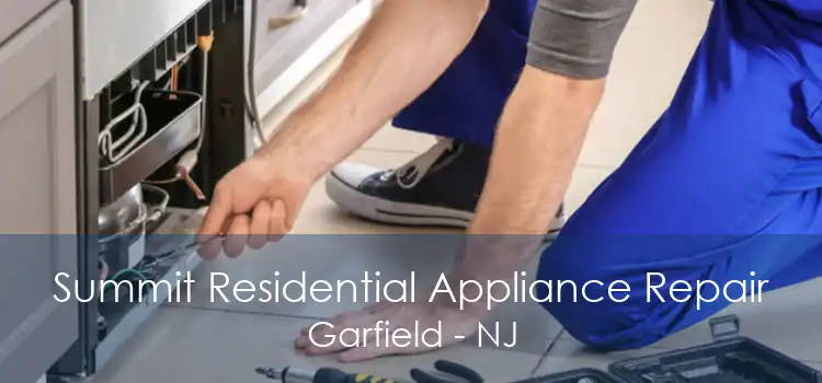 Summit Residential Appliance Repair Garfield - NJ